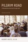 Pilgrim Road: A Benedictine Journey Through Lent By Albert Holtz Cover Image