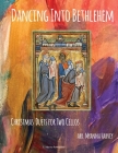 Dancing Into Bethlehem, Christmas Duets for Two Cellos By Myanna Harvey Cover Image