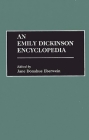 An Emily Dickinson Encyclopedia By Jane Donahue Eberwein (Editor) Cover Image