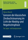 Grenzen Der Klassischen Zinsbuchsteuerung Im Licht Der Niedrig-Und Negativzinsphase: Das Japan- Und Europaszenario (Business) By Marcus Mursch Cover Image