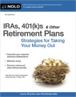 Iras, 401(k)S & Other Retirement Plans: Strategies for Taking Your Money Out By Twila Slesnick, John C. Suttle Cover Image