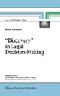 `Discovery' in Legal Decision-Making (Law and Philosophy Library #24) By B. Anderson Cover Image