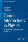 Conical Intersections in Physics: An Introduction to Synthetic Gauge Theories (Lecture Notes in Physics #965) Cover Image