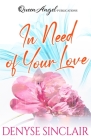 In Need of Your Love By Denyse Sinclair Cover Image