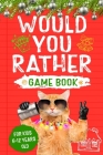 Would You Rather: Game Book for Kids 6-12 Years Old By Boing Buffoon Cover Image