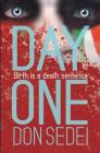 Day One: Birth is a death sentence Cover Image