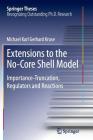 Extensions to the No-Core Shell Model: Importance-Truncation, Regulators and Reactions (Springer Theses) By Michael Karl Gerhard Kruse Cover Image