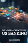 Employee satisfaction in US banking Cover Image