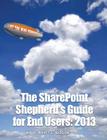 The Sharepoint Shepherd's Guide for End Users: 2013 Cover Image
