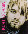 Kurt Cobain: The Fallen Angel of Rock 'n' Roll Cover Image