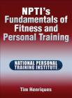 NPTI’s Fundamentals of Fitness and Personal Training By Tim Henriques Cover Image