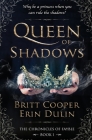 Queen of Shadows By Britt Cooper, Erin Dulin Cover Image