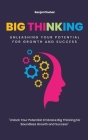 Big Thinking: Unleashing Your Potential for Growth and Success By Ranjot Singh Chahal Cover Image