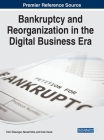 Bankruptcy and Reorganization in the Digital Business Era Cover Image