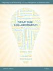Strategic Collaboration - Integrating Social Networking with Idea Management to Drive Innovation By James Arthur Schwarz Cover Image