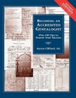 Becoming an Accredited Genealogist: Plus 100 Tips to Ensure Your Success (Revised) Cover Image