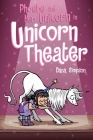 Phoebe and Her Unicorn in Unicorn Theater Cover Image