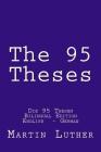 The 95 Theses: Die 95 Thesen. Bilingual Edition English - German Cover Image