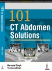 101 CT Abdomen Solutions By Hariqbal Singh Cover Image