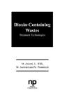 Dioxin-Containing Wastes (Pollution Technology Review #160) By Mark Arienti Cover Image