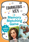Courageous Kids: A Memory Matching Game: 2 Bible Games in 1! Cover Image