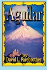 Aguilar By David L. Farebrother Cover Image
