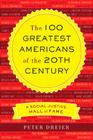 The 100 Greatest Americans of the 20th Century: A Social Justice Hall of Fame Cover Image