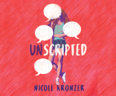 Unscripted By Nicole Kronzer, Nicole Kronzer (Read by) Cover Image