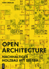 Open Architecture: Nachhaltiger Holzbau Mit System By Hans Drexler Cover Image