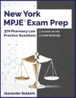 New York MPJE Exam Prep: 370 Pharmacy Law Practice Questions Cover Image