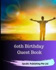 60th Birthday Guest Book By Spudtc Publishing Pte Ltd Cover Image