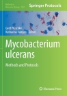 Mycobacterium Ulcerans: Methods and Protocols (Methods in Molecular Biology #2387) By Gerd Pluschke (Editor), Katharina Röltgen (Editor) Cover Image