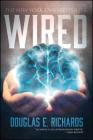 Wired By Douglas E. Richards Cover Image