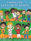 Counting is Fun: Let's Count to Ten! By Robbyne Sudduth, Pointer Brian (Illustrator) Cover Image
