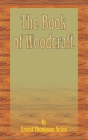 The Book of Woodcraft By Ernest Thompson Seton Cover Image