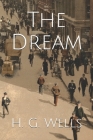 The Dream By H. G. Wells Cover Image