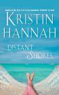 Distant Shores By Kristin Hannah, Bernadette Quigley (Read by) Cover Image