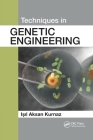 Techniques in Genetic Engineering By Isil Aksan Kurnaz Cover Image