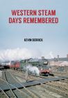 Western Steam Days Remembered Cover Image