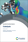 Catalysis: Volume 35 By James Spivey (Editor), Yi-Fan Han (Editor), Dushyant Shekhawat (Editor) Cover Image