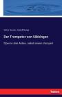 Der Trompeter von Säkkingen: Oper in drei Akten, nebst einem Vorspeil Cover Image