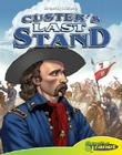 Custer's Last Stand (Graphic History) Cover Image