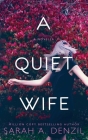 A Quiet Wife By Sarah A. Denzil Cover Image