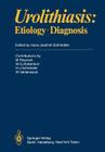 Urolithiasis: Etiology - Diagnosis (Handbook of Urology #17) Cover Image