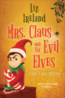 Mrs. Claus and the Evil Elves (A Mrs. Claus Mystery #3) Cover Image