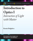 Introduction to Optics I: Interaction of Light with Matter Cover Image
