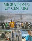 Migration in the 21st Century: How Will Globalization and Climate Change Affect Migration and Settlement? (Investigating Human Migration & Settlement) By Paul Challen Cover Image