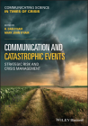 Communication and Catastrophic Events: Strategic Risk and Crisis Management Cover Image