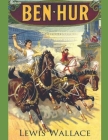 Ben-Hur: A Tale of the Christ By Lewis Wallace Cover Image