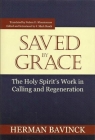 Saved by Grace: The Holy Spirit's Work in Calling and Regeneration Cover Image